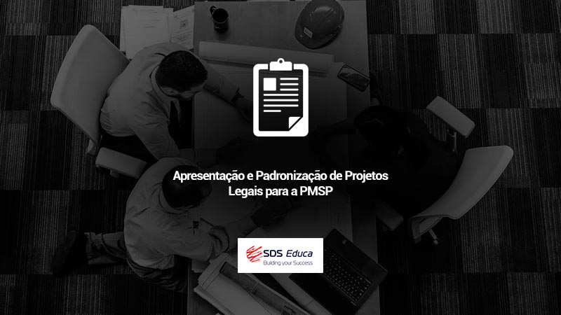 Apresentação-e-Padronização-de-Projetos-Legais-para-a-PMSP-SDS-educa