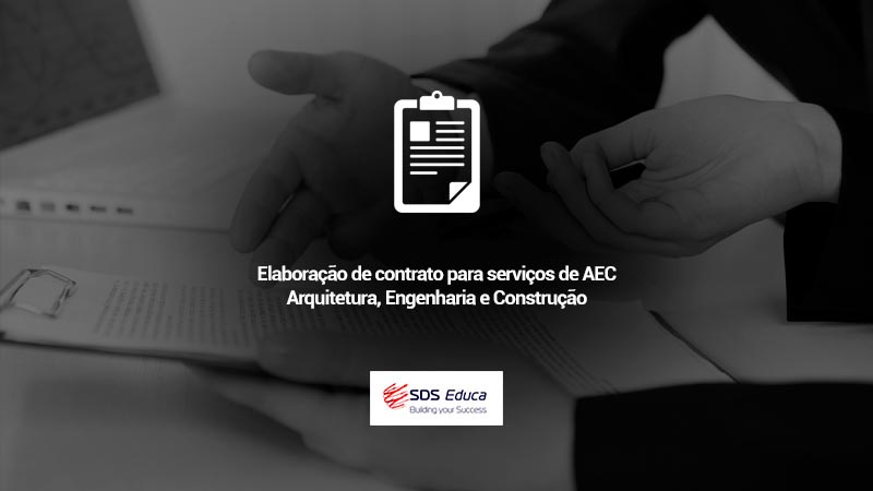 Elaboração-de-contrato-para-serviços-de-Arquitetura,-Engenharia-e-Construção SDS Educa