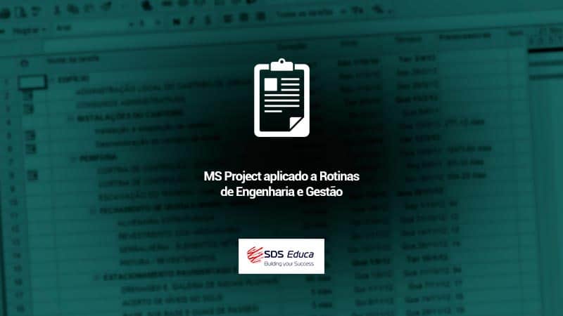 MS-Project-aplicado-a-Rotinas-de-Engenharia-e-Gestão sds educa